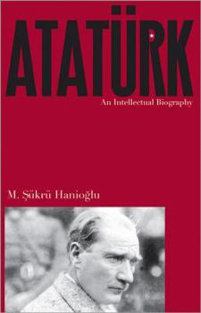 Paperback Atatürk: An Intellectual Biography Book