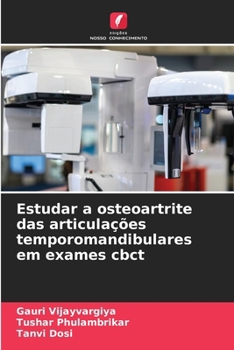 Paperback Estudar a osteoartrite das articulações temporomandibulares em exames cbct [Portuguese] Book