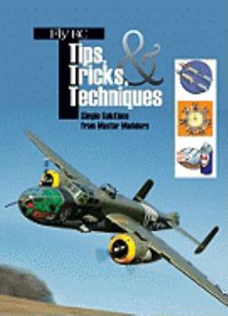 Paperback Fly RC Tips, Tricks, & Techniques: Simple Solutions from Master Modelers Book