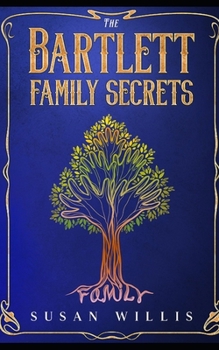 The Bartlett Family Secrets