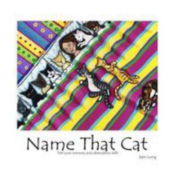 Paperback Name That Cat: Test your memory and observation skills Book