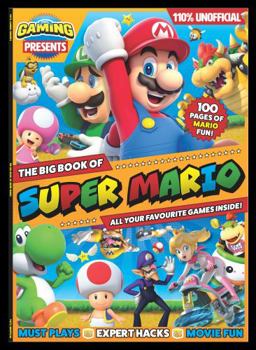 Paperback 110% Gaming Presents - The Big Book Of Super Mario Book