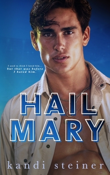 Hail Mary: Special Edition - Book #4 of the Red Zone Rivals