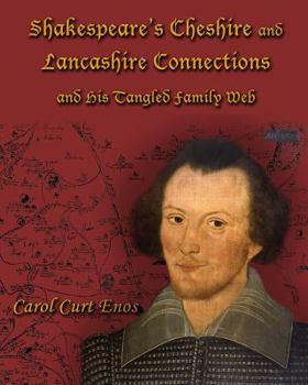 Paperback Shakespeare's Cheshire and Lancashire Connections and His Tangled Family Web Book