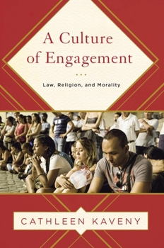 Paperback A Culture of Engagement: Law, Religion, and Morality Book