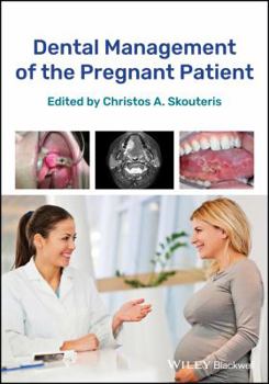 Paperback Dental Management of the Pregnant Patient Book