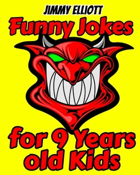 Funny Jokes For 9 Year Old Kids: Brain Teasers and Lateral-Thinking, Funny Riddles, Trick Questions for Smart Kids, Mysterious and Mind-Stimulating Riddles, Hilarious Jokes - Yellow