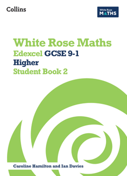 Paperback White Rose Maths: Edexcel GCSE 9-1 Higher Student Book 2 Book