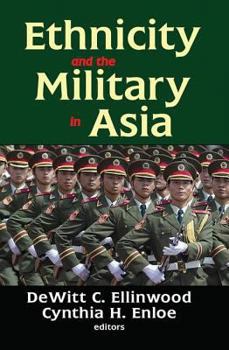 Hardcover Ethnicity and the Military in Asia Book