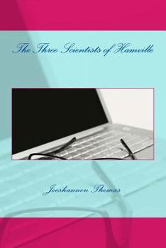 Paperback The Three Scientists of Hamville Book