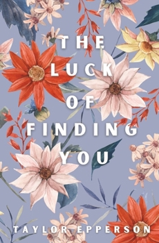 Paperback The Luck of Finding You: Special Edition Book