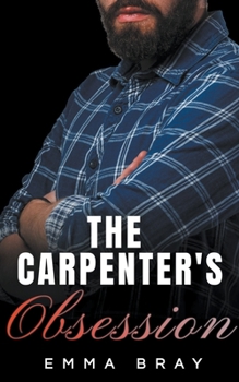 Paperback The Carpenter's Obsession Book