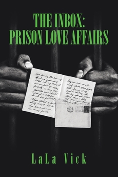 Paperback The Inbox: Prison Love Affairs Book