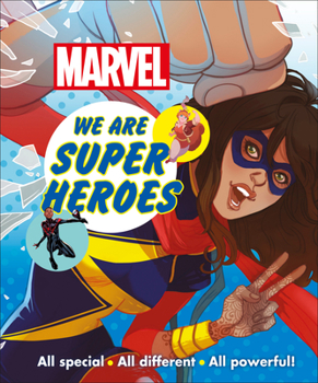 Hardcover Marvel We Are Super Heroes: All Special, All Different, All Powerful! Book