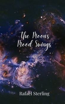 Paperback The Moon's Mood Swings Book