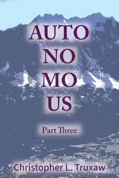 Paperback AutoNoMoUs Part Three: Origins: Mara's Memories Book