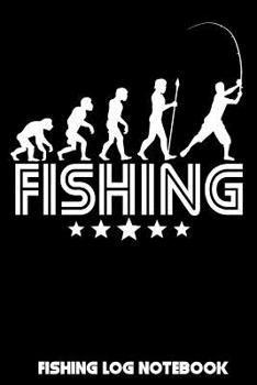 Fishing: Fishing Log Notebook to record vital info on up to 800 catches