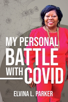 Paperback My Personal Battle With Covid Book