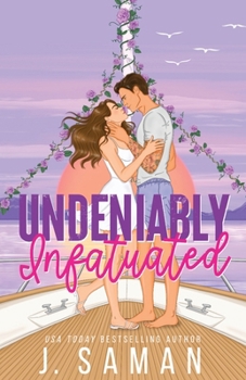 Undeniably Infatuated: Special Edition Cover (Boston's Irresistible Billionaires Special Edition Covers)