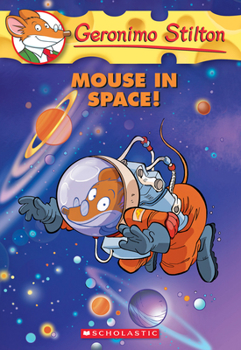 Paperback Mouse in Space! (Geronimo Stilton #52): Volume 52 Book