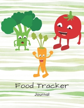 Paperback Food Tracker Journal: Funny Vegetables Meal Notebook To Log Calories, Sugar, Carb, Fat Diet Planner Healthy Living Diary Book