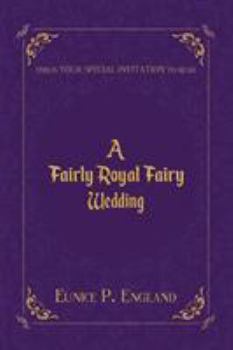 Paperback A Fairly Royal Fairy Wedding Book