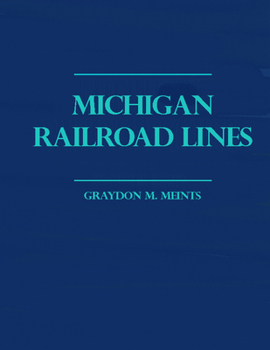 Hardcover Michigan Railroad Lines: Volumes 1 & 2 Book