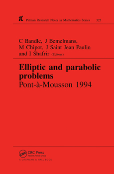 Paperback Elliptic and Parabolic Problems: Pont-A-Mousson 1994, Volume 325 Book
