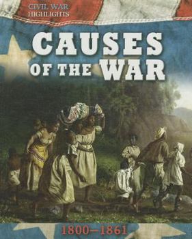 Library Binding Causes of the War: 1800-1861 Book