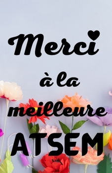 Paperback Merci à la meilleure ATSEM [French] Book