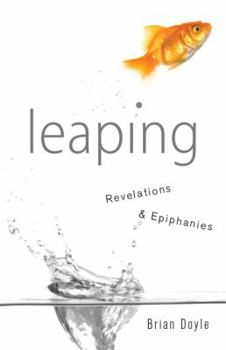 Paperback Leaping: Revelations & Epiphanies Book
