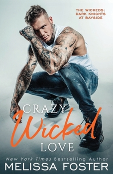 Crazy, Wicked Love - Book #83 of the Love in Bloom
