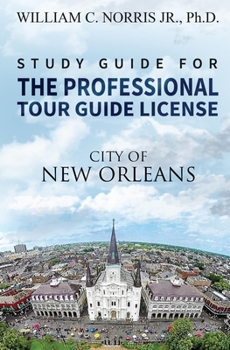 Paperback Study Guide for the Professional Tour Guide License: French, Spanish & Early American Periods Book