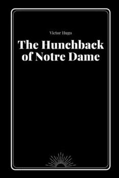 Paperback The Hunchback of Notre Dame by Victor Hugo Book