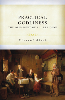 Paperback Practical Godliness: The Ornament of All Religion Book