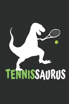 Funny Dinosaur Tennis Notebook: Tennisplayer Tenniscourt Dinosaur Dino T-Rex Tennis Sport Notebook or Journal (6x8 inches) cream paper with 120 pages