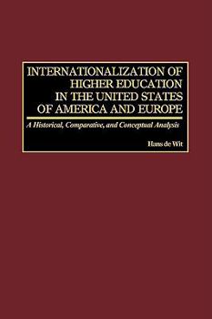 Paperback Internationalization of Higher Education in the United States of America and Europe Book