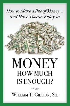 Paperback Money How Much is Enough: A Guide To Help You Secure Your Future Book