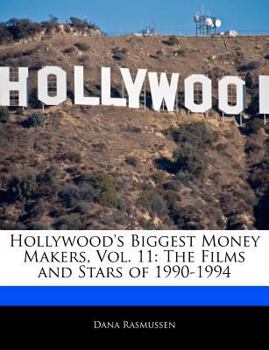 Paperback Hollywood's Biggest Money Makers, Vol. 11: The Films and Stars of 1990-1994 Book