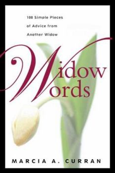 Hardcover Widow Words: 100 Simple Pieces of Advice from Another Widow Book