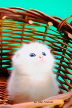 Cat Kitten Notebook: A5 Lined Notepad - Journal for Women, Men, Teens and Kids. A Beautiful Gift Idea for Animal Lover