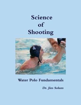Paperback Science of Shooting Water Polo Fundamentals Book