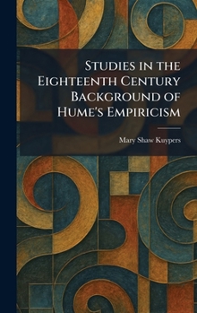 Studies in the Eighteenth Century Background of Hume’s Empiricism