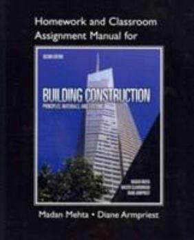 Paperback Homework and Classroom Assignment Manual for Building Construction: Principles, Materials, & Systems Book
