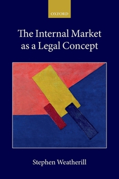 Hardcover The Internal Market as a Legal Concept Book