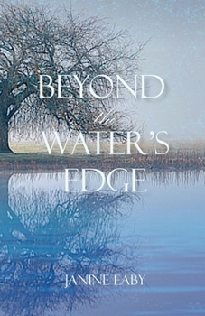 Beyond the Water's Edge