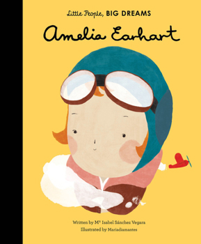 Amelia Earhart (Pequeña & GRANDE #4) - Book  of the Little People, Big Dreams