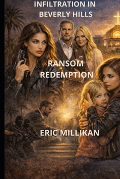 Paperback Infiltration in Beverly Hills: Ransom and Redemption Book
