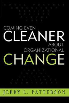 Paperback Coming Even Cleaner About Organizational Change Book