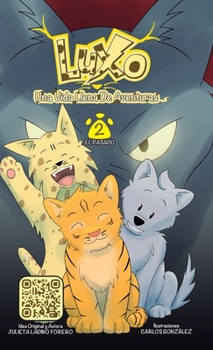 Hardcover Luxo 2: Una Vida Llena de Aventuras: El Pasado [Spanish] Book